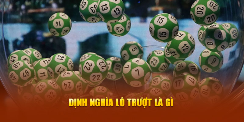 Định nghĩa lô trượt là gì